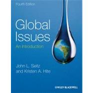 Global Issues: An Introduction by Seitz, John L.; Hite, Kristen A., 9781444355109
