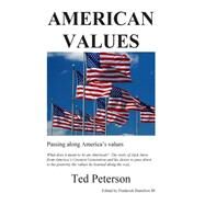 American Values by Peterson, Ted; Hamilton, Frederick, III, 9781495225109