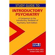 Introductory Psychiatry: A Companion to the Introductory Textbook of Psychiatry by Black, Donald W., M.d., 9781585625109