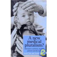 A New Medical Pluralism by Cant, Sarah; Sh, 9781857285109