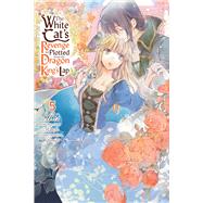 The White Cat's Revenge as Plotted from the Dragon King's Lap, Vol. 5 by Aki; Kureha; Yamigo; Pistillo, Bianca; Rose, Christina, 9798855425109