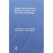 Single-Case Research Methods in Sport and Exercise Psychology by Barker; Jamie, 9780415565110