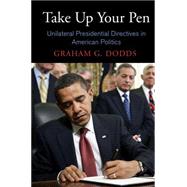 Take Up Your Pen by Dodds, Graham G., 9780812245110
