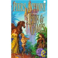 Faun & Games by Anthony, Piers, 9780812555110