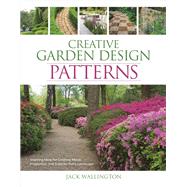 Creative Garden Design - Patterns by Wallington, Jack, 9781440355110