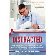 Distracted by Hahn, Matthew, M.D., 9781510715110