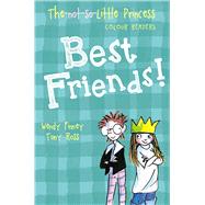 Best Friends! by Finney, Wendy; Ross, Tony, 9781783445110