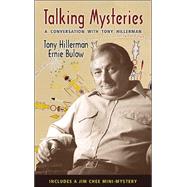 Talking Mysteries : A Conversation with Tony Hillerman by Hillerman, Tony, 9780826335111