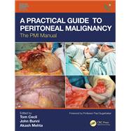 A Practical Guide to Peritoneal Malignancy by Cecil, Tom; Bunni, John; Mehta, Akash, 9781138495111