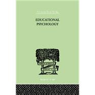 Educational Psychology: Its problems and methods by Fox, Charles, 9781138875111