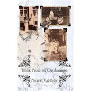 Tales from an Orphanage by Burke, Marjorie Jean, 9781438915111