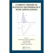 Current Trends in Bayesian Methodology with Applications by Upadhyay; Satyanshu K., 9781482235111