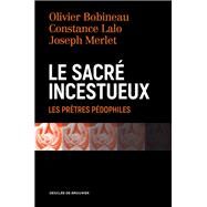 Le sacr incestueux by Olivier Bobineau; Joseph Merlet; Constance Lalo, 9782220085111