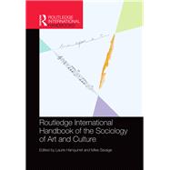 Routledge International Handbook of the Sociology of Art and Culture by Hanquinet; Laurie, 9780415855112