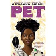 Pet by Akwaeke Emezi, 9780571355112