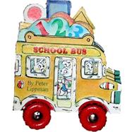 Mini Wheels: School Bus by Lippman, Peter, 9780761125112