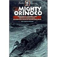 The Mighty Orinoco by Verne, Jules; Luce, Stanford; Evans, Arthur B.; Evans, Arthur B.; Miller, Walter James, 9780819565112