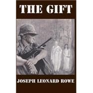 The Gift by Rowe, Joseph Leonard, 9781505395112