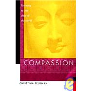 Compassion Listening to the Cries of the World by Feldman, Christina, 9781930485112