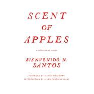 Scent of Apples by Santos, Bienvenido N.; Hagedorn, Jessica; Isaac, Allan Punzalan, 9780295995113
