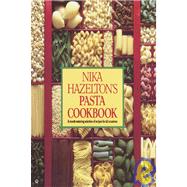 Nika Hazelton's Pasta Cookbook by HAZELTON, NIKA, 9780345315113