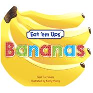 Eat 'em Ups Bananas by Tuchman, Gail; Voerg, Kathy, 9780486825113