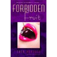 Forbidden Fruit A Novel by BRADLEY, EDEN, 9780553385113