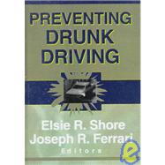 Preventing Drunk Driving by Shore; Elsie, 9780789005113