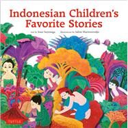 Indonesian Children's Favorite Stories by Suyenaga, Joan; Martowiredjo, Salim, 9780804845113