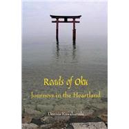 Roads of Oku by Kawaharada, Dennis, 9781500885113