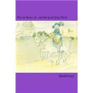 Puss in Boots, Jr., and the Good Gray Horse by Cory, David, 9781502555113