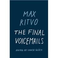 The Final Voicemails by Ritvo, Max, 9781571315113
