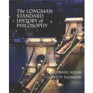 The Longman Standard History of Philosophy, VOL 1 & 2 by Kolak,Daniel, 9780321235114