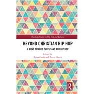 Beyond Christian Hip Hop by Gault, Erika D.; Harris, Travis, 9780367185114