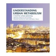 Understanding Urban Metabolism: A Tool for Urban Planning by Chrysoulakis; Nektarios, 9780415835114