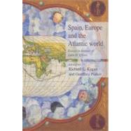 Spain, Europe and the Atlantic: Essays in Honour of John H. Elliott by Richard L. Kagan , Geoffrey Parker, 9780521525114