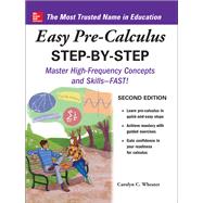 Easy Pre-Calculus Step-by-Step, Second Edition by Wheater, Carolyn, 9781260135114