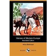 Heroes of Modern Europe by Birkhead, Alice, 9781409965114