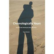 Chronologically Yours by Stowers, Tony, 9781501005114