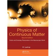 Physics of Continuous Matter by Lautrup, B., 9780367865115