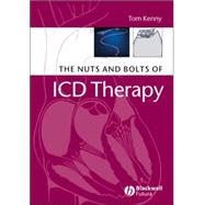 The Nuts And Bolts of Icd Therapy by Kenny, Tom, 9781405135115