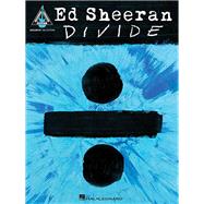 Ed Sheeran - Divide Accurate Tab Edition by Ed Sheeran, 9781495095115