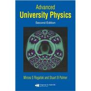 Advanced University Physics, Second Edition by Rogalski; Mircea S., 9781584885115