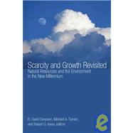 Scarcity And Growth Revisited by Simpson, R. David; Toman, Michael A.; Ayres, Robert U., 9781933115115