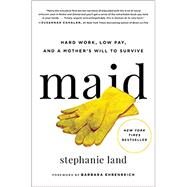 Maid by Land, Stephanie; Ehrenreich, Barbara, 9780316505116
