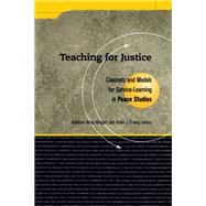 Teaching For Justice by Kathleen Maas Weigert, 9781000975116