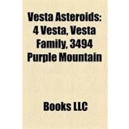 Vesta Asteroids : 4 Vesta, Vesta Family, 3494 Purple Mountain by , 9781156885116