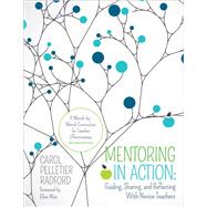 Mentoring in Action by Radford, Carol Pelletier; Moir, Ellen, 9781506345116