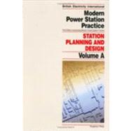 Modern Power Station Practice : Station Planning and Design by British Electricity International; Martin, P. C.; Hannah, I. W., 9780080405117