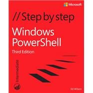 Windows PowerShell Step by Step by Wilson, Ed, 9780735675117